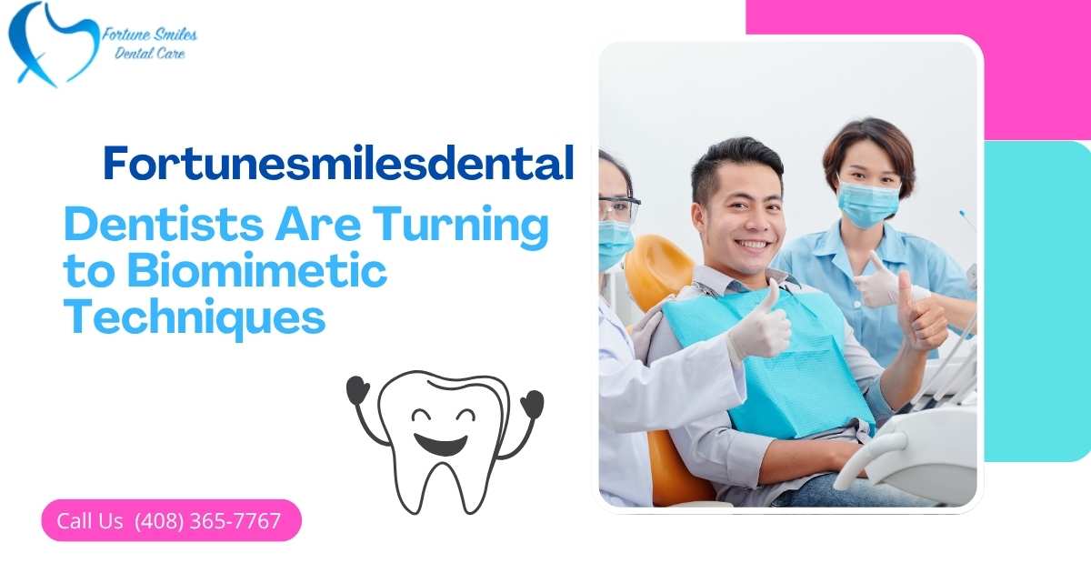Why More Dentists Are Turning to Biomimetic Techniques for Healthier Smiles?
