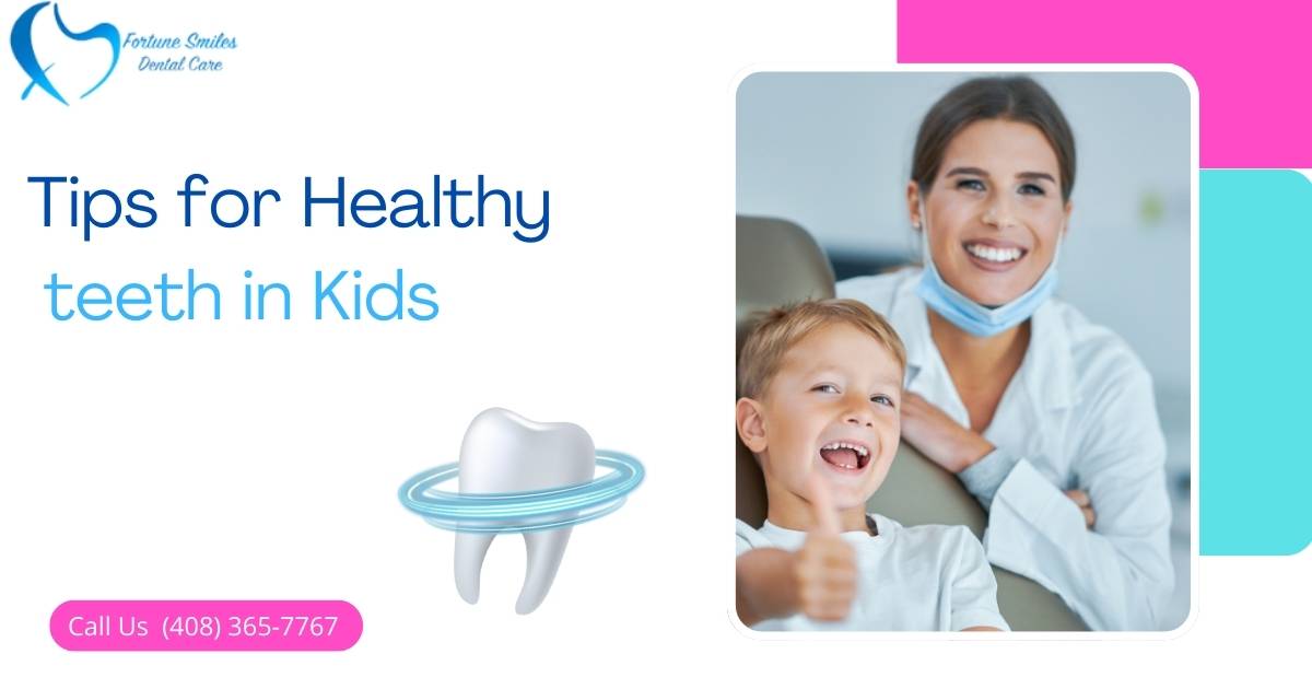 Tips for Healthy Teeth in Kids