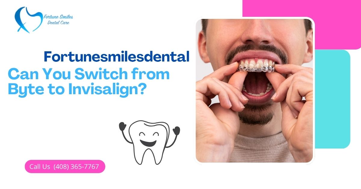 Can You Switch from Byte to Invisalign? What Dentists Recommend