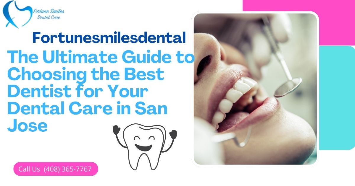 best dentist in San Jose